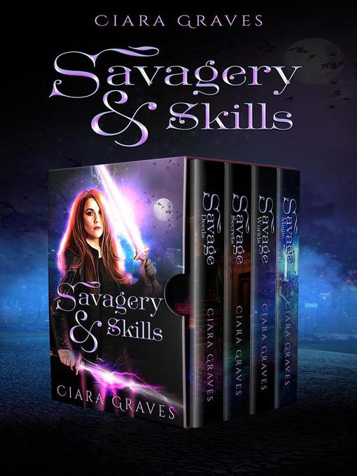 Title details for Savagery & Skills Box Set by Ciara Graves - Available